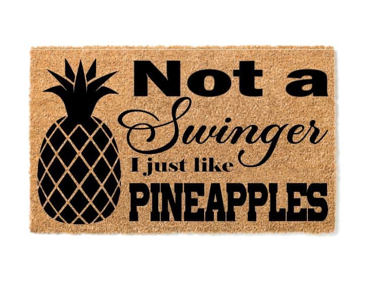 Not a Swinger I Just Like Pineapples Welcome Mat
