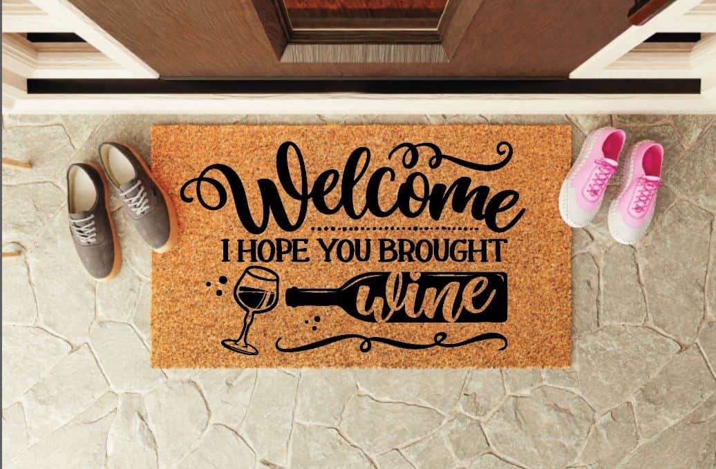 Welcome I Hope You Brought Wine Funny Doormat Welcome Mat
