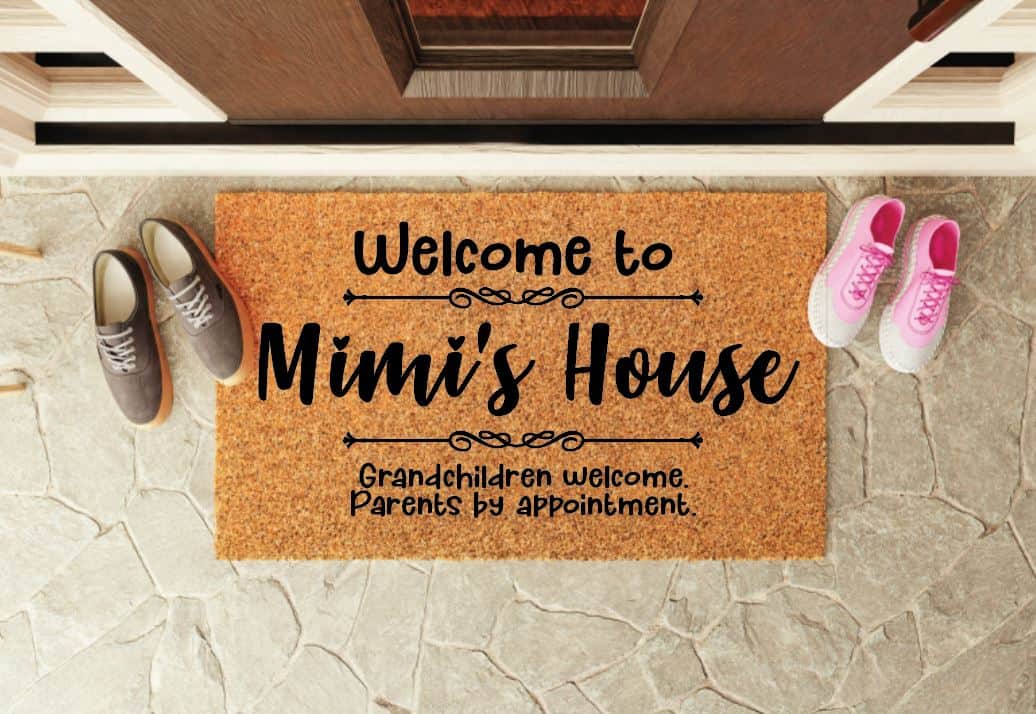 Welcome to Mimi's House Grandchildren Welcome Parents By Appointment Welcome Mat