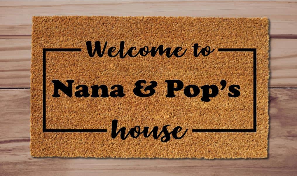 Welcome to Nana & Pop's House Welcome Mat