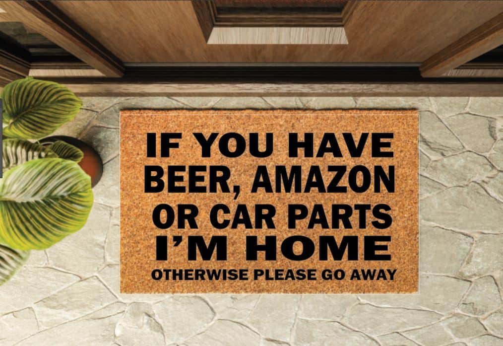 If You Have Beer, Amazon, Car Parts Funny Welcome Mat