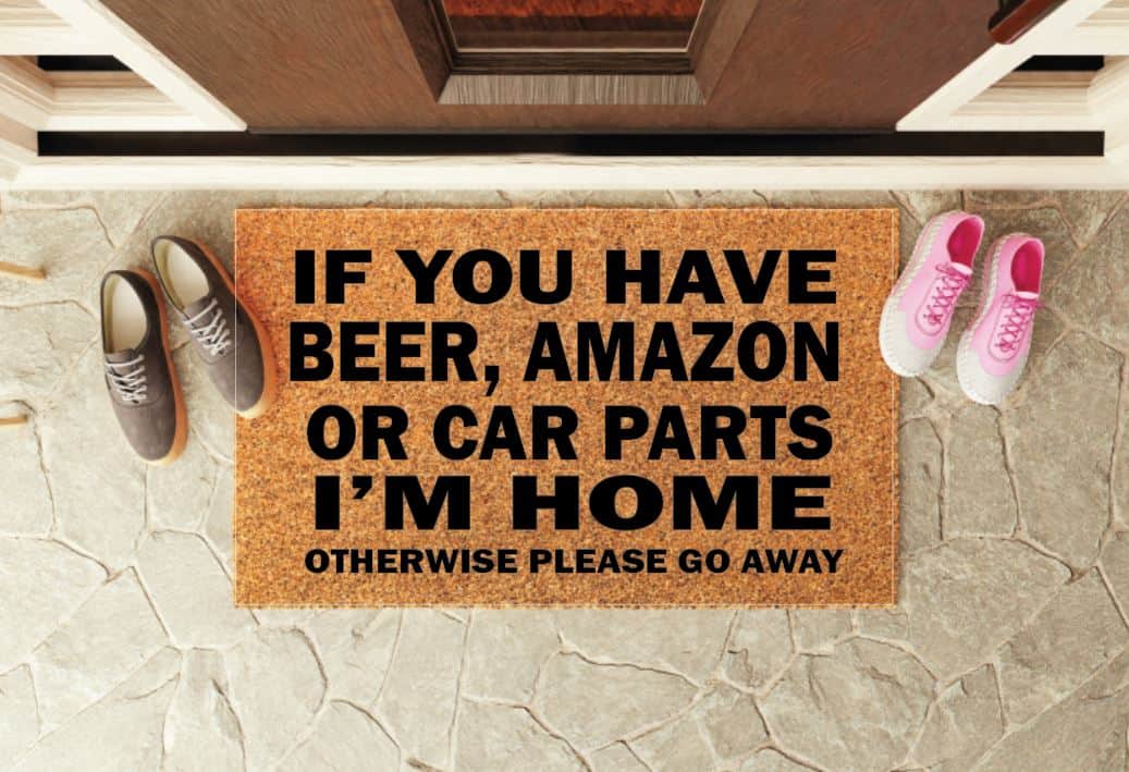 If You Have Beer, Amazon, Car Parts Funny Welcome Mat