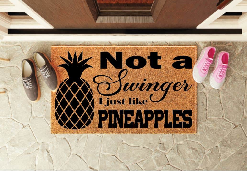 Not a Swinger I Just Like Pineapples Welcome Mat