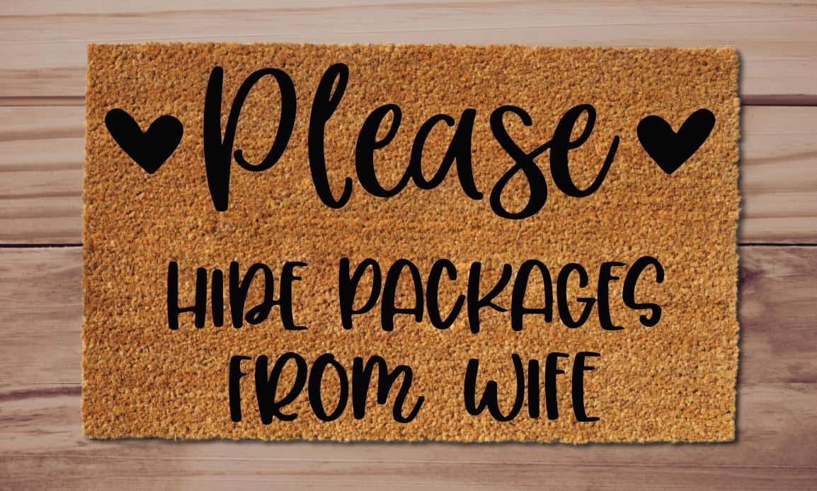 Please Hide Packages From Wife Welcome Mat