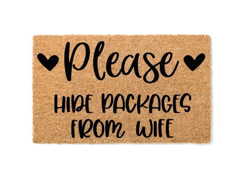 Please Hide Packages From Wife Welcome Mat