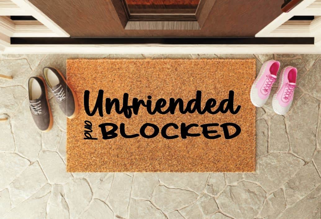 Unfriended and Blocked Funny Welcome Mat
