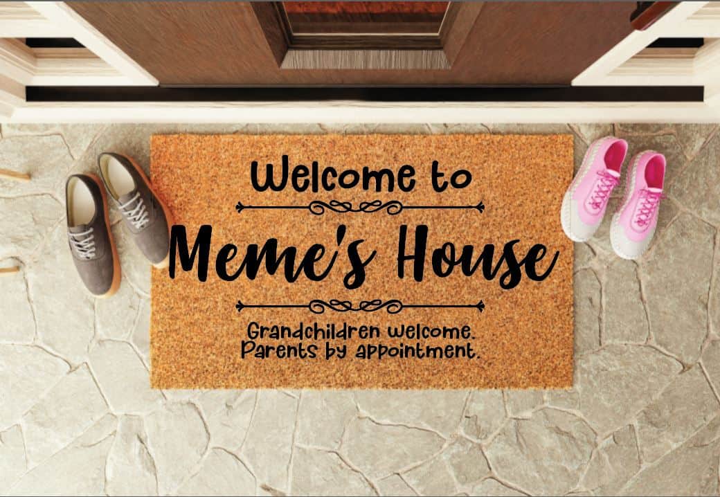 Welcome to Meme's House Grandchildren Welcome Parents By Appointment Welcome Mat