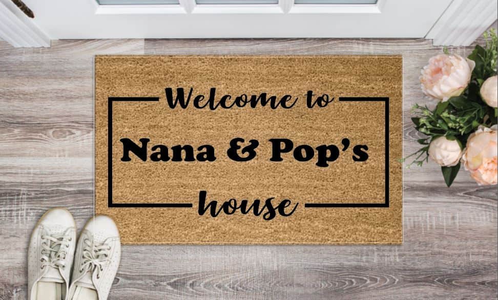 Welcome to Nana & Pop's House Welcome Mat